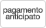 Pagamento anticipato bonifico bancario/carta di credito/Apple Pay/Google Pay/Samsung Pay